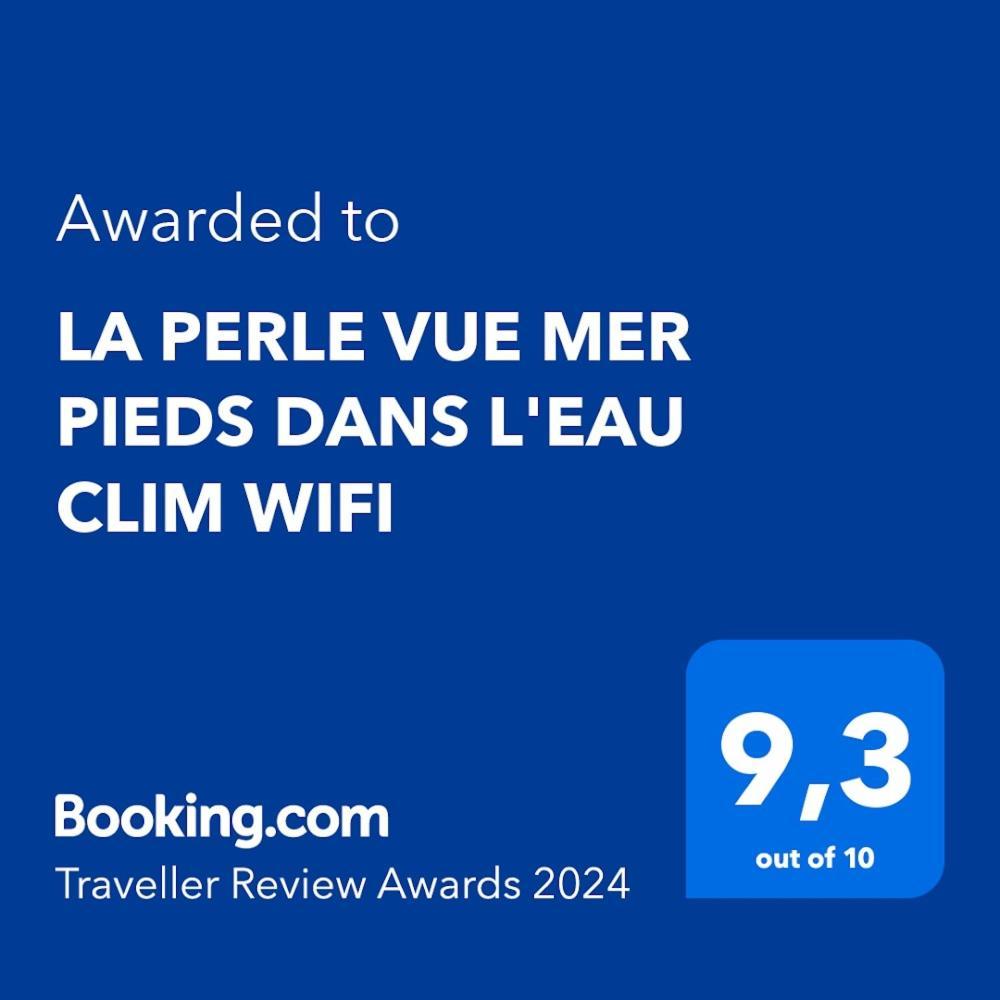 La Perle Vue Pieds Dans L'eau Clim Wifi *
